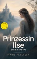 ebook: Prinzessin Ilse (Kommentiert)