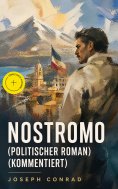 ebook: Nostromo (Politischer Roman) (Kommentiert)