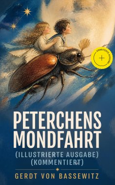 ebook: Peterchens Mondfahrt (Illustrierte Ausgabe) (Kommentiert)