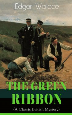 eBook: The Green Ribbon (A Classic British Mystery)