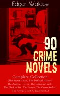 eBook: 90 CRIME NOVELS: Complete Collection