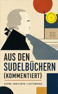 eBook: Aus den Sudelbüchern (Kommentiert)