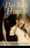 eBook: Das Buch Henoch (Die älteste apokalyptische Schrift)