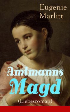 eBook: Amtmanns Magd (Liebesroman)