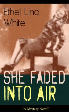 eBook: She Faded Into Air (A Mystery Novel)