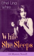 eBook: While She Sleeps (A Mystery Novel)