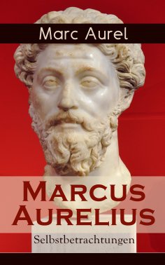 eBook: Marcus Aurelius: Selbstbetrachtungen