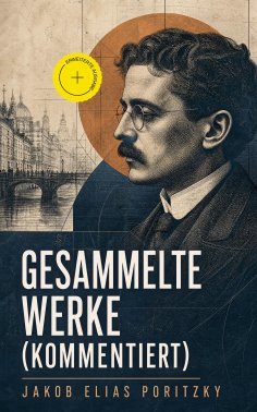 ebook: Gesammelte Werke (Kommentiert)