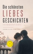 ebook: Die schönsten Liebesgeschichten (Kommentiert)