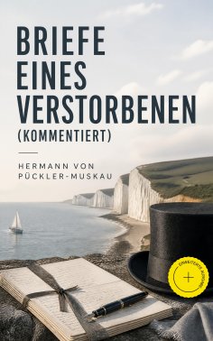 eBook: Briefe eines Verstorbenen (Kommentiert)