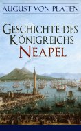eBook: Geschichte des Königreichs Neapel
