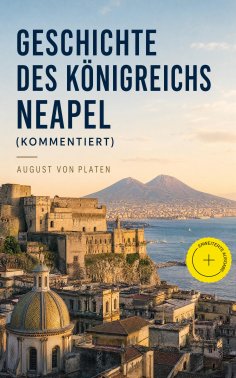 eBook: Geschichte des Königreichs Neapel (Kommentiert)