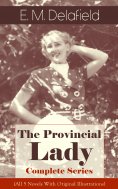 eBook: The Provincial Lady - Complete Series (All 5 Novels With Original Illustrations)