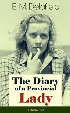 eBook: The Diary of a Provincial Lady (Illustrated)