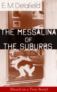 eBook: The Messalina of the Suburbs (Based on a True Story)