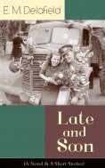 eBook: Late and Soon (A Novel & 8 Short Stories)