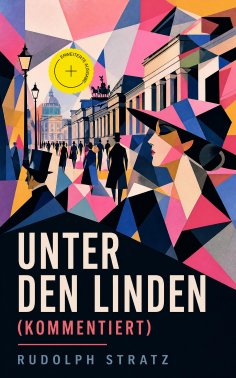 ebook: Unter den Linden (Kommentiert)