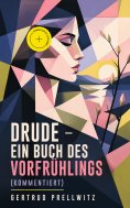 eBook: Drude - Ein Buch des Vorfrühlings (Kommentiert)