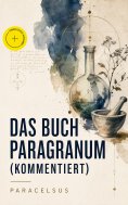 ebook: Das Buch Paragranum (Kommentiert)
