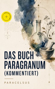 ebook: Das Buch Paragranum (Kommentiert)