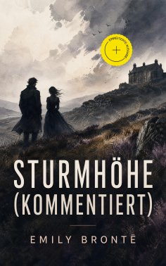 eBook: Sturmhöhe (Kommentiert)
