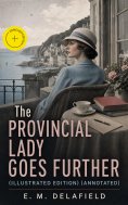 ebook: The Provincial Lady Goes Further (Illustrated Edition) (Annotated)