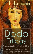 eBook: Dodo Trilogy - Complete Collection: Dodo - A Detail of the Day, Dodo's Daughter & Dodo Wonders