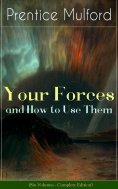 eBook: Your Forces and How to Use Them (Six Volumes - Complete Edition)