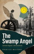 ebook: The Swamp Angel (Unabridged) (Annotated)