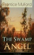 eBook: The Swamp Angel (Unabridged)