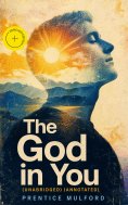 ebook: The God in You (Unabridged) (Annotated)