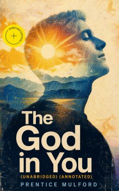 ebook: The God in You (Unabridged) (Annotated)