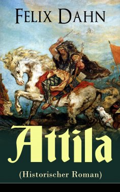 ebook: Attila (Historischer Roman)