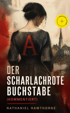eBook: Der scharlachrote Buchstabe (Kommentiert)
