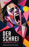 eBook: Der Schrei (Kommentiert)