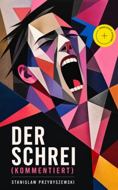 eBook: Der Schrei (Kommentiert)