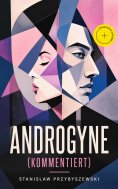 eBook: Androgyne (Kommentiert)