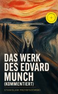 eBook: Das Werk des Edvard Munch (Kommentiert)