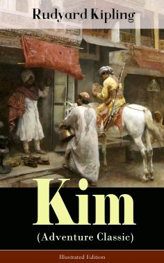 ebook: Kim (Adventure Classic) - Illustrated Edition