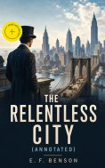 ebook: The Relentless City (Annotated)