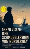eBook: Onnen Visser: Der Schmugglersohn von Norderney (Historischer Abenteuerroman) (Kommentiert)