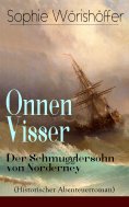 eBook: Onnen Visser: Der Schmugglersohn von Norderney (Historischer Abenteuerroman)