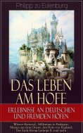eBook: Das Leben am Hofe - Erlebnisse an deutschen und fremden Höfen: Wiener Karneval,  Millenium in Budape