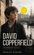 ebook: David Copperfield (Kommentiert)