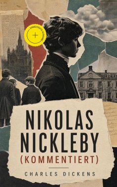 eBook: Nikolas Nickleby (Kommentiert)