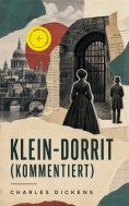 eBook: Klein-Dorrit (Kommentiert)