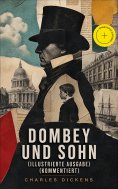 eBook: Dombey und Sohn (Illustrierte Ausgabe) (Kommentiert)
