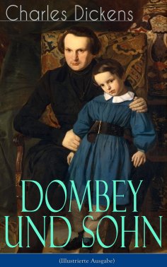 ebook: Dombey und Sohn (Illustrierte Ausgabe)