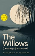 ebook: The Willows (Unabridged) (Annotated)