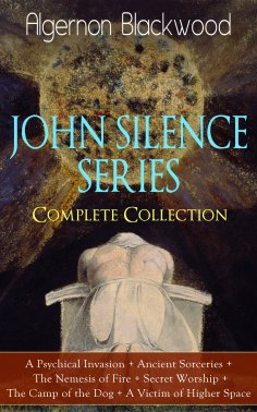 ebook: JOHN SILENCE SERIES - Complete Collection